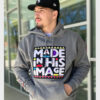 Made In His Image Hoodie