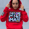 Made in His Image Pullover Fleece Pullover Red Hoodie