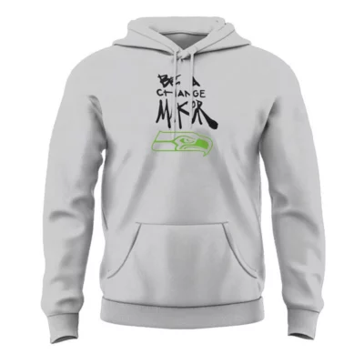 Seahawks Be A Change Maker Hoodie