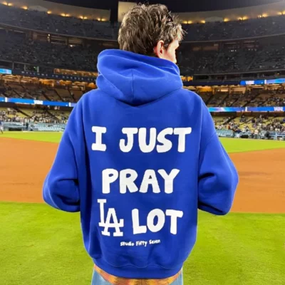 I Just Pray A Lot DodgersHoodie